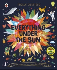 Image for Everything Under the Sun : a curious question for every day of the year